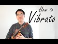How to improve your vibrato. - พัฒนาการทำวิบราโต้