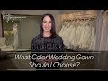 What Color Wedding Gown Should I Choose