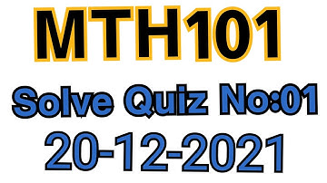 Mth101 quiz 1 fall 2021,mth101 quiz 1 2021,mth 101 quiz 1 solution fall 2021,mth101 quiz 1 solution