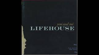 Lifehouse - You And Me