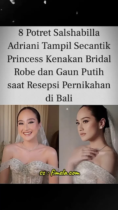 Potret Cantik Salshabilla Saat Resepsi Pernikahan #shorts