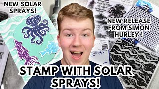Stamp With Solar SPRAYS? Lets Play with Simons New Release!
