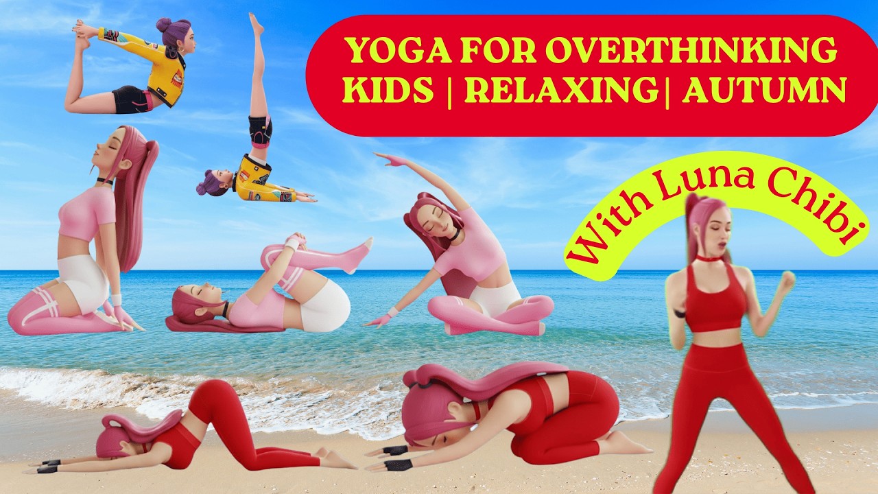 Yoga for Overthinking | Yoga for Children | Yoga for Health | Autumn Yoga| Yoga Luna Chibi 🌙