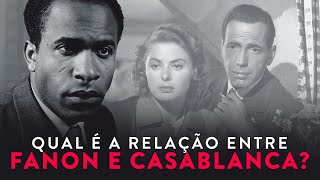 A história de Frantz Fanon com Casablanca | Curiosidades do Saber #02