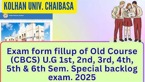 Kolhan university UG (CBCS)1st, 2nd, 3rd, 4th, 5th, 6th semester backlog special exam 2025
