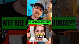 WTF are Major 7 Chords?