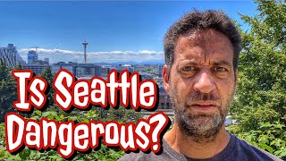 Is Seattle A Dangerous City? #adayinalife #vlog