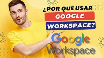 ¿Qué es Google WorkSpace, para qué sirve y cómo funciona? 😎 Guía 2023