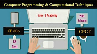 Computer Programming & Computational Techniques | CE 306 - CPCT | Introduction Class | S6 Civil KTU
