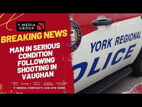 Man In Serious Condition Following Shooting In Vaughan