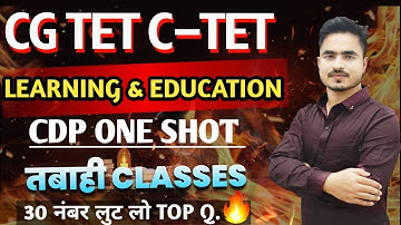 CG-TET C-TET PREPARATION 2026 CDP  [ LEARNING AND EDUCATION ]  MOST IMP.Q. BY ANSARI SIR