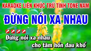 Karaoke Liên Khúc Trữ Tình Nhạc Sống Dễ Hát - Đừng Nói Xa Nhau Tone Nam - Hoài Phong Organ