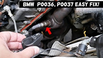 BMW CODE P0036 P0037 HO2S Heater Control Circuit Bank 1 Sensor 2 SERVICE ENGINE LIGHT ON FIX