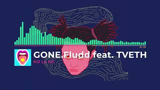 GONE.Fludd feat. TVETH - Kill La Kill  | Новинки!