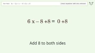 Linear equation with one unknown: Solve 6x-3x+x-8+2x=0 step-by-step solution