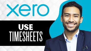 How to Use Timesheets in Xero (Full Guide)