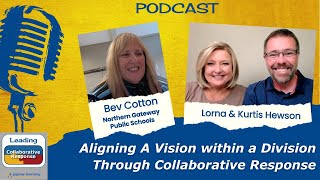 Aligning A Vision within a Division Through Collaborative Response w/ Bev Cotton - Ep 62