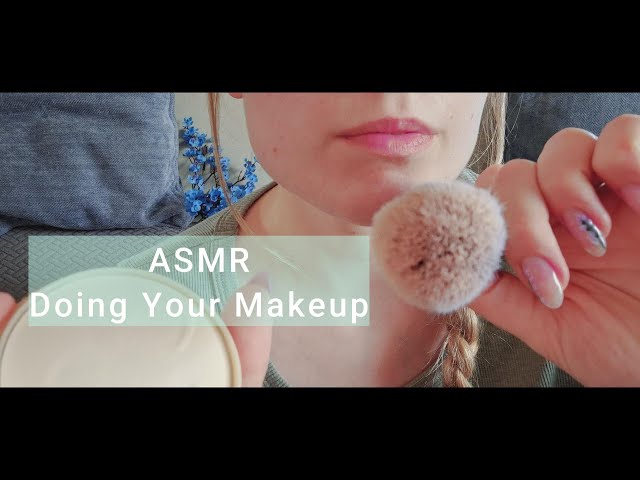 ASMR - Doing Your Makeup
