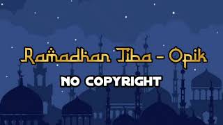 Download Lagu ramadhan tiba opik MP3 Download Lagu ramadhan tiba opik MP3
