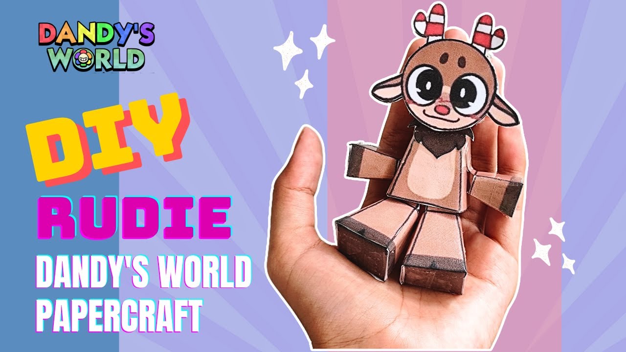 DIY RUDIE OF DANDY'S WORLD PAPERCRAFT #diy #roblox #dandysworld #astro ...