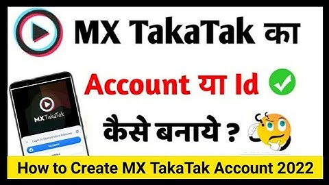 How to Create MX TakaTak I
