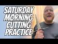 Saturday Morning Cutting Practice! 72 subs from 1500!