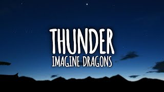 Imagine Dragons  Thunder (Lyrics)