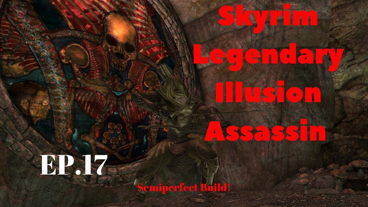 Skyrim Legendary Illusion Assassin build ep17 - YouTube