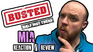 BUSTED - MIA - Reaction / Review