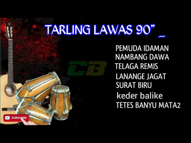 TARLING LAWAS 90an Mantap Lagunya Pilihan KoleksinyA class=