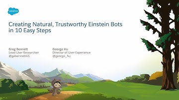 Creating Natural, Trustworthy Einstein Bots in 10 Easy Steps