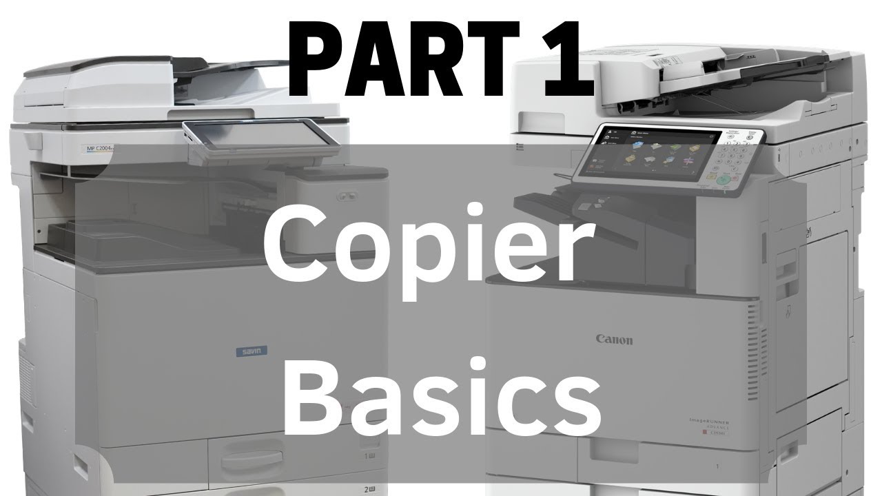 Copier Basics (Questions to Answer before Buying) YouTube