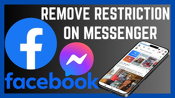 How To Remove Restriction On Facebook Messenger