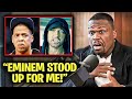 50 Cent Reveals How Eminem CONFRONTED Jay Z To Save Him