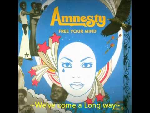 Amnesty - We've Come a Long way - YouTube