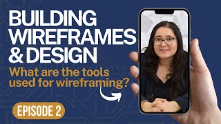 Episode 2 | What are the tools used for wireframing | Ace Academy |