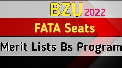 BZU FATA Merit List Announced 2022 Morning Program|BZU FATA Merit Lists Updates|BZU Quota Merit List