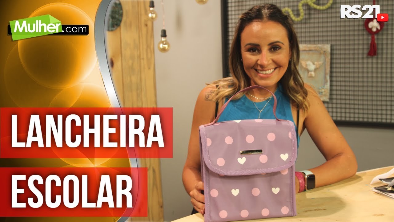 Dani Delinski ensina a fazer | lancheira térmica escolar | 10/01/2022 | Mulher.com | @RedeSeculo21