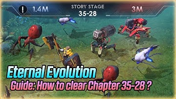 How to clear Story Chapter 35-28? | Eternal Evolution Guide