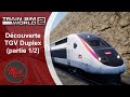 Train Sim World 2 : Découverte du TGV Duplex (partie 1/2)