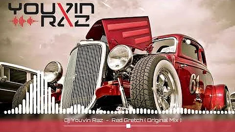 Dj Youvin Raz  -  Red Gretch  ( Original Mix )