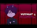 [🩸] WUTIWANT ＃ GL2