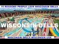 10 REASONS WHY PEOPLE LOVE WISCONSIN DELLS WISCONSIN USA