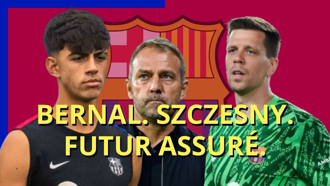 Machine Burnal Le Barça relance la machine : Marc Bernal revient, Szczesny prolonge ...
