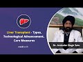 Interview with Dr. Arvinder Singh Soin on Liver Transplant at Medanta Hospital Gurgaon | Credihealth