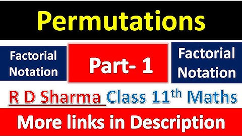 Permutations | Class 11th Maths R D Sharma Solution | Dhanpat Rai Publication | Chapter 16 | Part 1