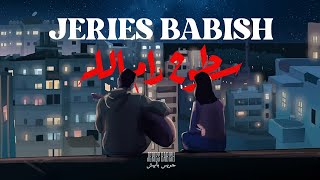 Jeries Babish - Ramallah Rooftop | جريس بابيش - سطوح رام الله  (Official Lyric Clip)