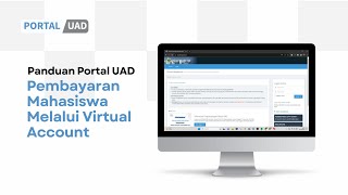 Panduan Portal UAD - Pembayaran Mahasiswa melalui Virtual Account