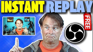 Add Instant Replay in OBS FREE