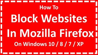 Block Websites In Mozilla Firefox On Windows 10 / 8 / 7 / XP screenshot 4
